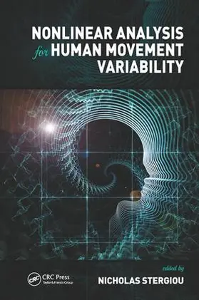 Stergiou | Nonlinear Analysis for Human Movement Variability | Buch | 978-1-4987-0332-1 | www2.sack.de