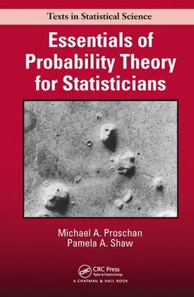 Proschan / Shaw |  Essentials of Probability Theory for Statisticians | Buch |  Sack Fachmedien