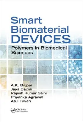 Bajpai / Saini / Agrawal |  Smart Biomaterial Devices | Buch |  Sack Fachmedien