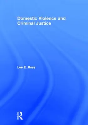 Ross |  Domestic Violence and Criminal Justice | Buch |  Sack Fachmedien