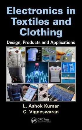Kumar / Vigneswaran |  Electronics in Textiles and Clothing | Buch |  Sack Fachmedien