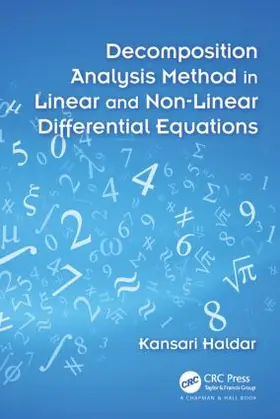 Haldar | Decomposition Analysis Method in Linear and Nonlinear Differential Equations | Buch | 978-1-4987-1633-8 | sack.de