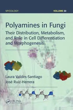 Valdés-Santiago / Ruiz-Herrera | Polyamines in Fungi | Buch | 978-1-4987-1742-7 | sack.de