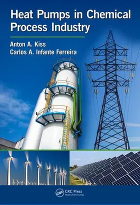 Kiss / Infante Ferreira |  Heat Pumps in Chemical Process Industry | Buch |  Sack Fachmedien