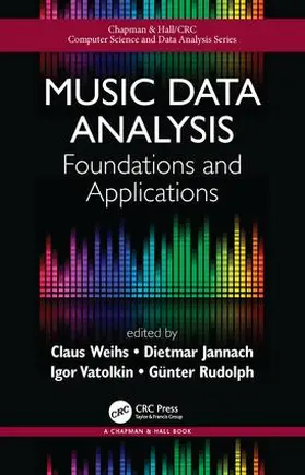 Weihs / Jannach / Vatolkin |  Music Data Analysis | Buch |  Sack Fachmedien