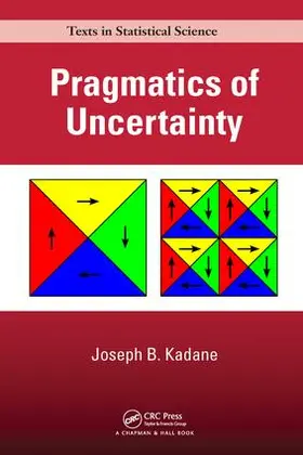 Kadane |  Pragmatics of Uncertainty | Buch |  Sack Fachmedien