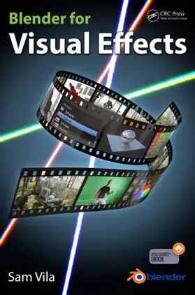 Vila | Blender for Visual Effects | Buch | 978-1-4987-2450-0 | www2.sack.de