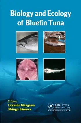 Kitagawa / Kimura |  Biology and Ecology of Bluefin Tuna | Buch |  Sack Fachmedien