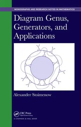 Stoimenow |  Diagram Genus, Generators, and Applications | Buch |  Sack Fachmedien