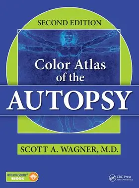 Wagner |  Color Atlas of the Autopsy | Buch |  Sack Fachmedien