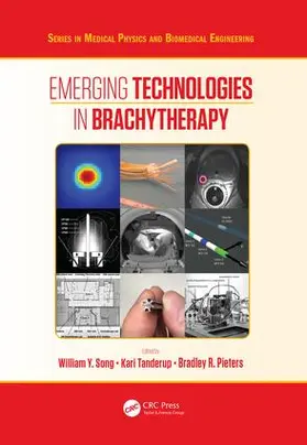 Song / Tanderup / Pieters |  Emerging Technologies in Brachytherapy | Buch |  Sack Fachmedien
