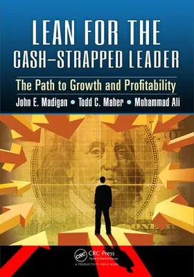 Madigan / Maher / Ali |  Lean for the Cash-Strapped Leader | Buch |  Sack Fachmedien
