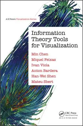 Chen / Feixas / Viola |  Information Theory Tools for Visualization | Buch |  Sack Fachmedien