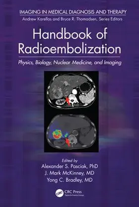 Pasciak / Bradley / McKinney |  Handbook of Radioembolization | Buch |  Sack Fachmedien