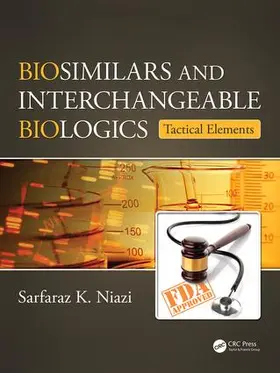 Niazi | Biosimilars and Interchangeable Biologics | Buch | 978-1-4987-4349-5 | sack.de
