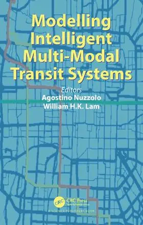 Nuzzolo / Lam | Modelling Intelligent Multi-Modal Transit Systems | Buch | 978-1-4987-4353-2 | www2.sack.de