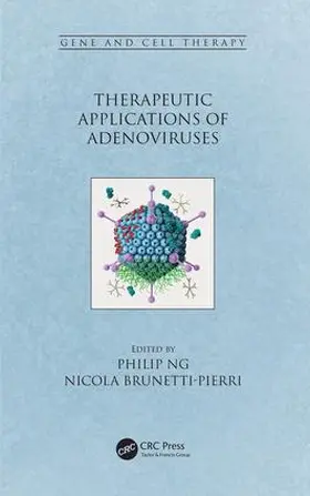 Ng / Brunetti-Pierri |  Therapeutic Applications of Adenoviruses | Buch |  Sack Fachmedien