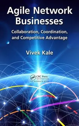 Kale | Agile Network Businesses | Buch | 978-1-4987-4832-2 | www2.sack.de