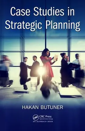 Butuner | Case Studies in Strategic Planning | Buch | 978-1-4987-5122-3 | sack.de