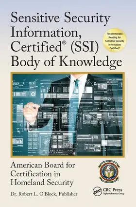 Sensitive Security Information, Certified® (SSI) Body of Knowledge | Buch | 978-1-4987-5211-4 | sack.de