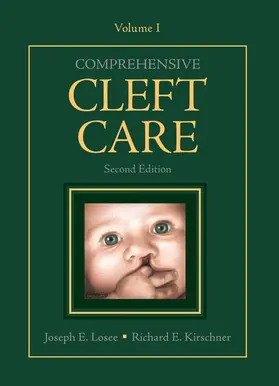 Losee / Kirschner | Comprehensive Cleft Care, Second Edition: Volume One | Buch | 978-1-4987-5252-7 | sack.de