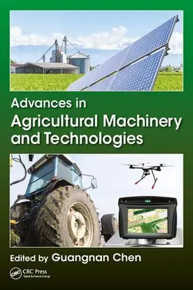 Chen | Advances in Agricultural Machinery and Technologies | Buch | 978-1-4987-5412-5 | www2.sack.de