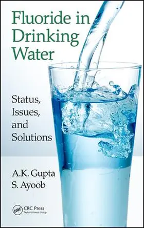 Gupta / Ayoob | Fluoride in Drinking Water | Buch | 978-1-4987-5652-5 | www2.sack.de