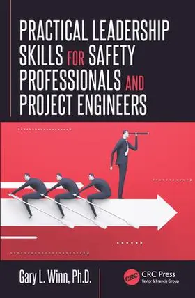 Winn |  Practical Leadership Skills for Safety Professionals and Project Engineers | Buch |  Sack Fachmedien