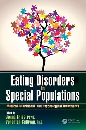 Fries / Sullivan | Eating Disorders in Special Populations | Buch | 978-1-4987-5936-6 | sack.de