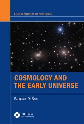 Di Bari |  Cosmology and the Early Universe | Buch |  Sack Fachmedien