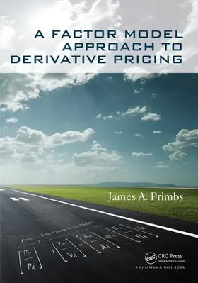Primbs |  A Factor Model Approach to Derivative Pricing | Buch |  Sack Fachmedien