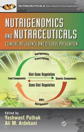 Pathak / Ardekani |  Nutrigenomics and Nutraceuticals | Buch |  Sack Fachmedien