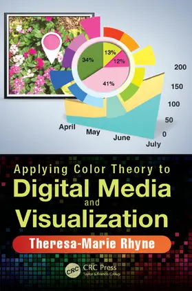 Rhyne | Applying Color Theory to Digital Media and Visualization | Buch | 978-1-4987-6549-7 | sack.de