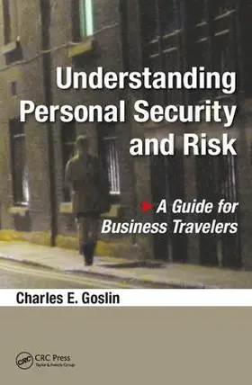 Goslin | Understanding Personal Security and Risk | Buch | 978-1-4987-6578-7 | sack.de