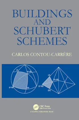Contou-Carrere | Buildings and Schubert Schemes | Buch | 978-1-4987-6829-0 | sack.de
