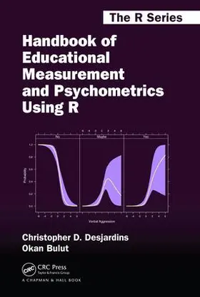 Desjardins / Bulut |  Handbook of Educational Measurement and Psychometrics Using R | Buch |  Sack Fachmedien