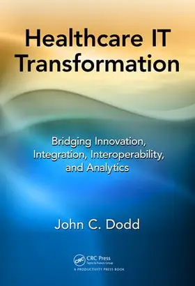 Dodd | Healthcare It Transformation | Buch | 978-1-4987-7844-2 | www2.sack.de