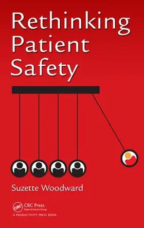 Woodward | Rethinking Patient Safety | Buch | 978-1-4987-7854-1 | sack.de