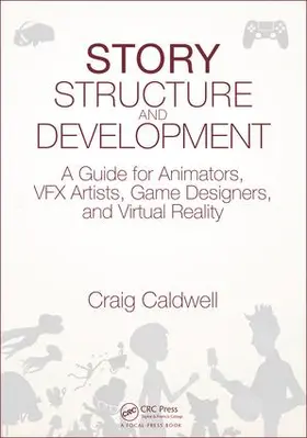 Caldwell | Story Structure and Development | Buch | 978-1-4987-8173-2 | www2.sack.de