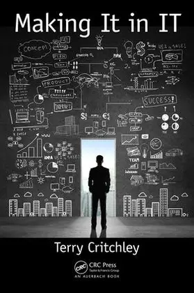 Critchley |  Making It in IT | Buch |  Sack Fachmedien