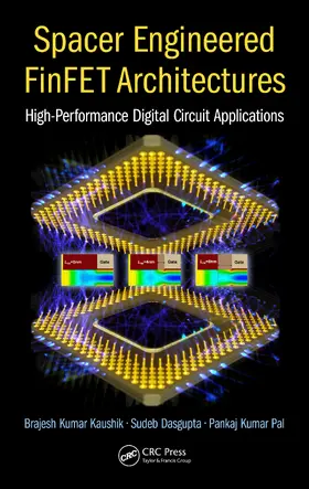 Kaushik / Dasgupta / Pal |  Spacer Engineered FinFET Architectures | Buch |  Sack Fachmedien