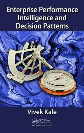Kale |  Enterprise Performance Intelligence and Decision Patterns | Buch |  Sack Fachmedien