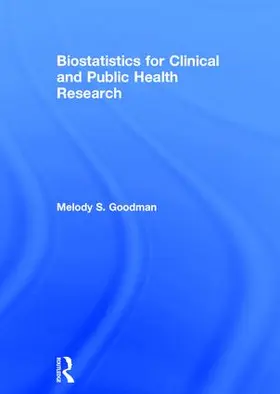Goodman | Biostatistics for Clinical and Public Health Research | Buch | 978-1-4987-8480-1 | www2.sack.de