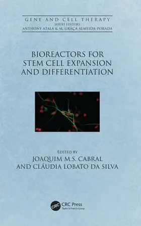 Cabral / Lobato da Silva |  Bioreactors for Stem Cell Expansion and Differentiation | Buch |  Sack Fachmedien