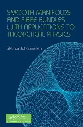 Johannesen |  Smooth Manifolds and Fibre Bundles with Applications to Theoretical Physics | Buch |  Sack Fachmedien