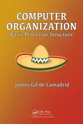 Gil de Lamadrid | Computer Organization | Buch | 978-1-4987-9951-5 | sack.de