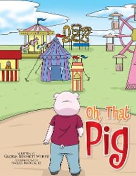 White |  Oh, That Pig | eBook | Sack Fachmedien