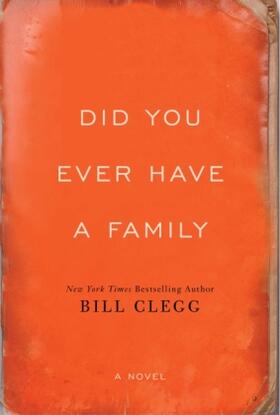 Clegg |  Did You Ever Have a Family | Buch |  Sack Fachmedien