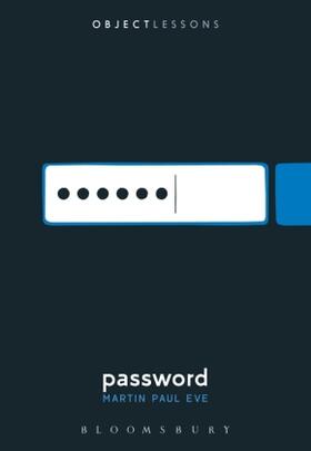 Eve / Bogost / Schaberg |  Password | Buch |  Sack Fachmedien