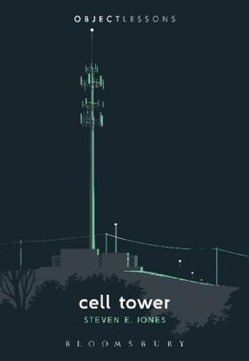Jones / Bogost / Schaberg | Cell Tower | Buch | 978-1-5013-4881-5 | sack.de